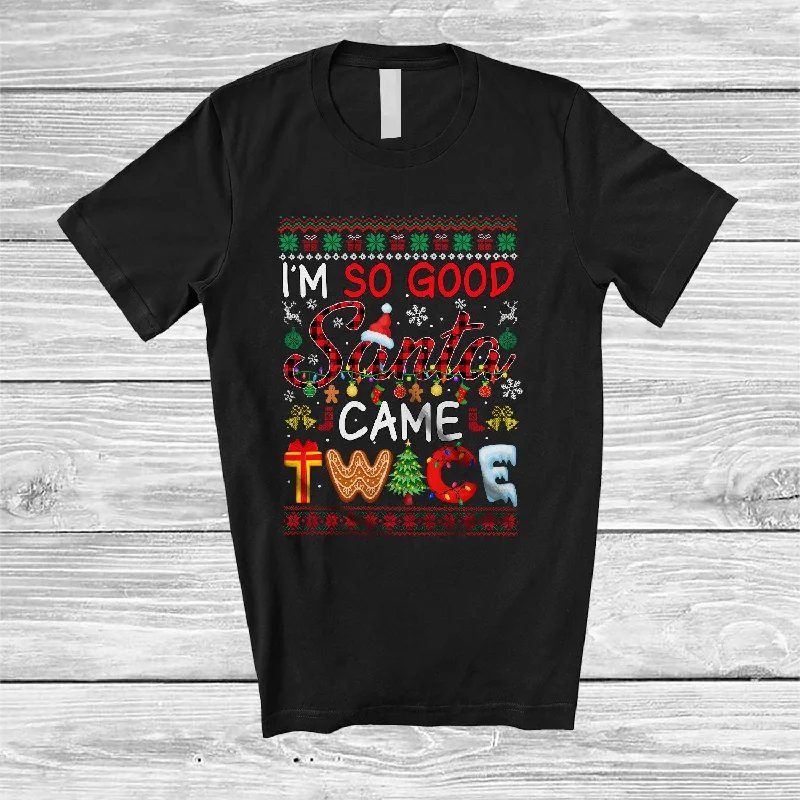 I'm So Good Santa Came Twice; Sarcastic Christmas Sweater Red Plaid Santa; Women Adult Family T-Shirt Zippered Front Buttoned Front Snap Front