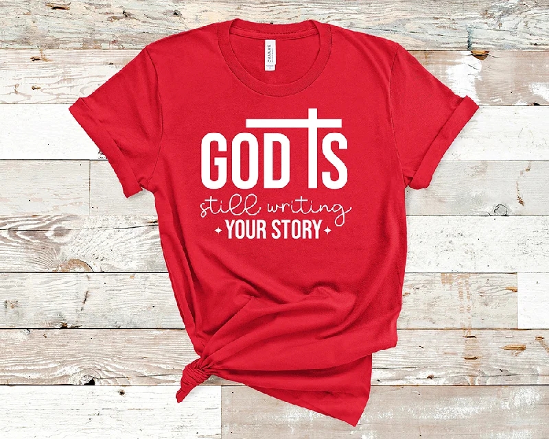 God is still writing your story - Unisex t-shirt Notch Collar Peter Pan Collar Cowl Neck