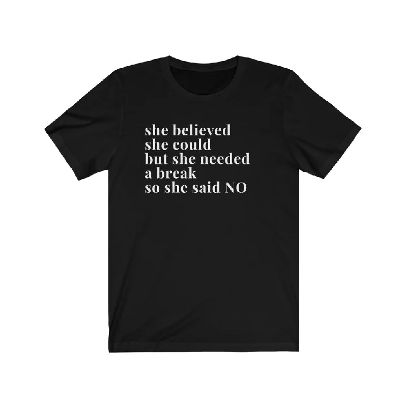 She said No Unisex T-shirt Hooded Caped Shawl Collar