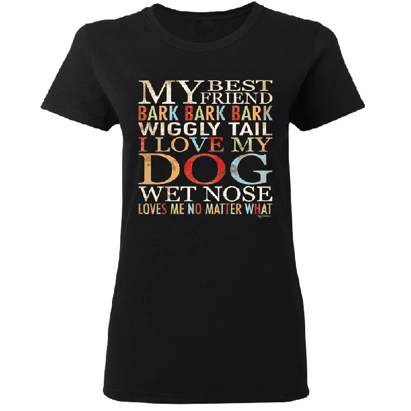 Zexpa Apparel™ My Best Friend I Love My Dog Wet Nose Women's T-Shirt Fleece Nylon Spandex